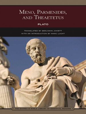 cover image of Meno, Parmenides, and Theaetetus (Barnes & Noble Library of Essential Reading)